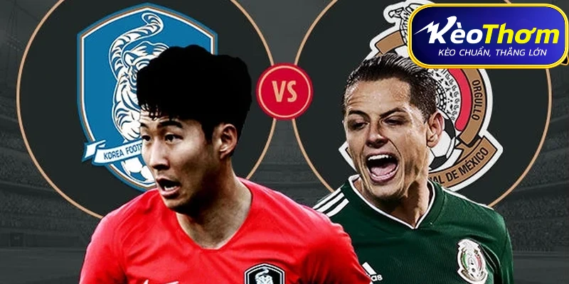 Mexico vs Hàn Quốc | Thành Tích Đối Đầu Qua Từng Giai Đoạn 3 Phân tích thực lực Mexico: Sức mạnh từ "Pháo đài" Guadalajara