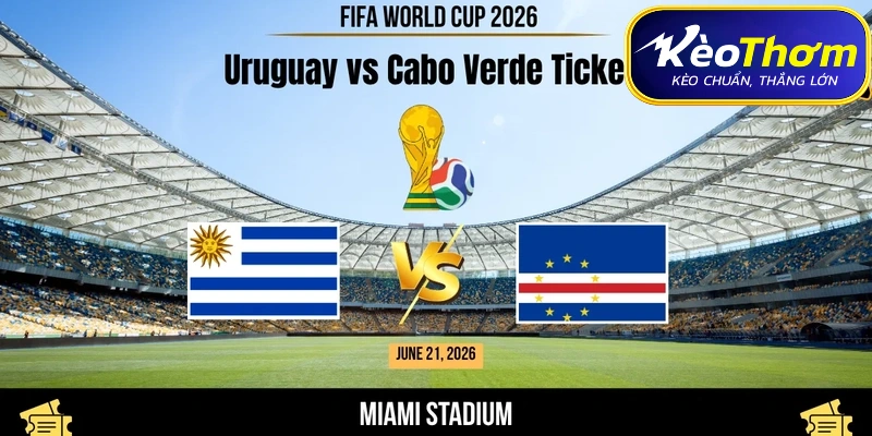 Uruguay vs Cabo Verde | Màn Chạm Trán Hấp Dẫn Tại World Cup 2026 3 Uruguay và Cabo Verde chuẩn bị tạo nên lịch sử với lần đầu chạm trán tại World Cup.