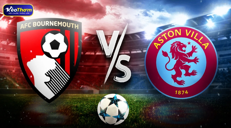 Bournemouth vs Aston Villa: Khi cửa dưới tạo bất ngờ 5 Nhân tố nổi bật trong Bournemouth vs Aston Villa