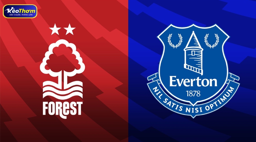 Nottingham Forest vs Everton: Dữ liệu lịch sử đối đầu mới nhất 3 Nottingham Forest vs Everton và ý nghĩa của cuộc đụng độ truyền thống