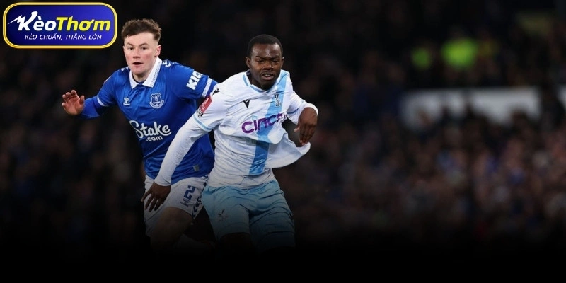 Everton vs Crystal Palace | Cuộc So Tài Cân Bằng Đáng Chờ 3 Phân tích trọng tâm cặp đấu Everton vs Crystal Palace